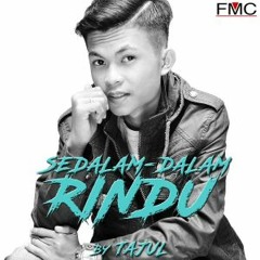 Tajul - Sedalam_Dalam Rindu
