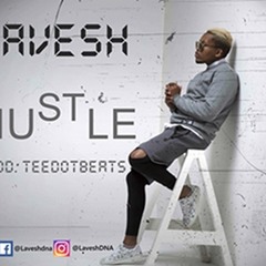 Lavesh - HUSTLE (prod. Teedotbeats)