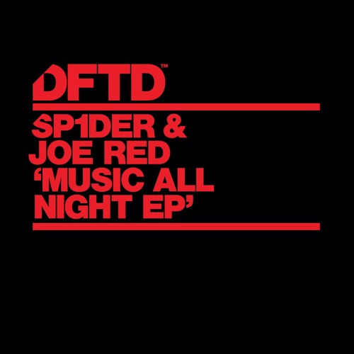 SP1DER & Joe Red 'Music All Night'