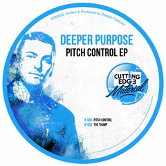 Premiere: Deeper Purpose - Pitch Control [Cutting Edge Material]