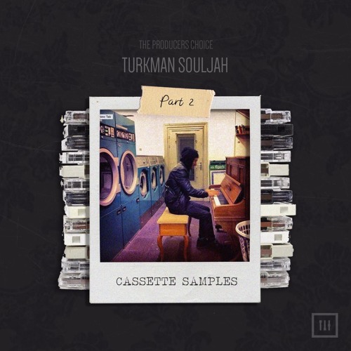 Cassette Samples Vol 2 by Turkman Souljah