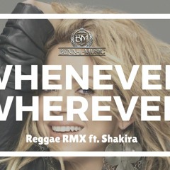 Whenever Wherever  - Shakira - Riddimify Reggae Pop Rmx