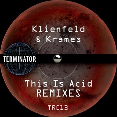 Klienfeld & Krames - This Is Acid (Rob Threezy Remix)
