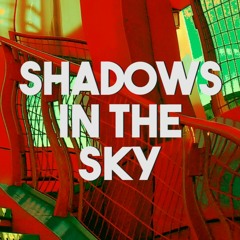 Shadows In The Sky (Demo)