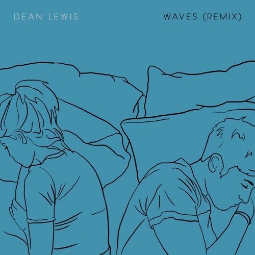 Stream Dean Lewis - Waves (Mannough Remix) by m a n n o u g h . | Listen  online for free on SoundCloud