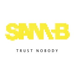 TRUST NOBODY MIX