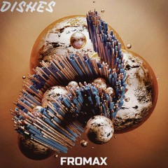 Fromax - DISHES