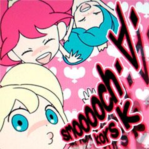 Stream 【バンブラP】smooooch・∀・ / kors k【耳コピ】 by