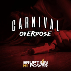 Eruption Hi Power - Carnival Overdose (2017)