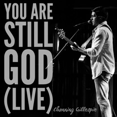 You Are Still God (Live)