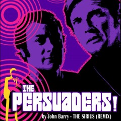 John Barry - The Persuaders (The Sirius Remix)