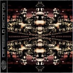 Alexander Noakes - Legacy [The After Effects LP]