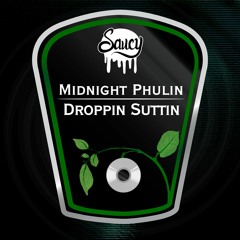 Midnight Phulin - Droppin Suttin (Revaux Remix)
