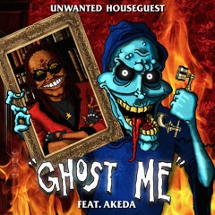 Ghost Me (feat. Akeda)