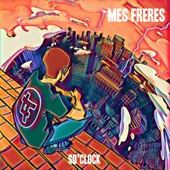 So Clock - Mes Frères