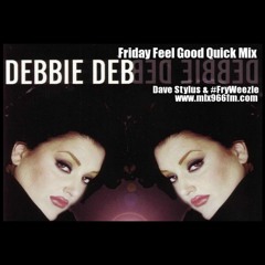 Friday Feel Good Quick Mix - Look Out Weekend Party Mix