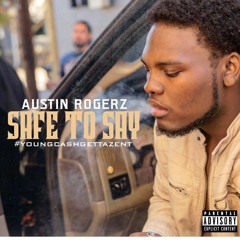 Safe Stay Safe - Austin Rogerz