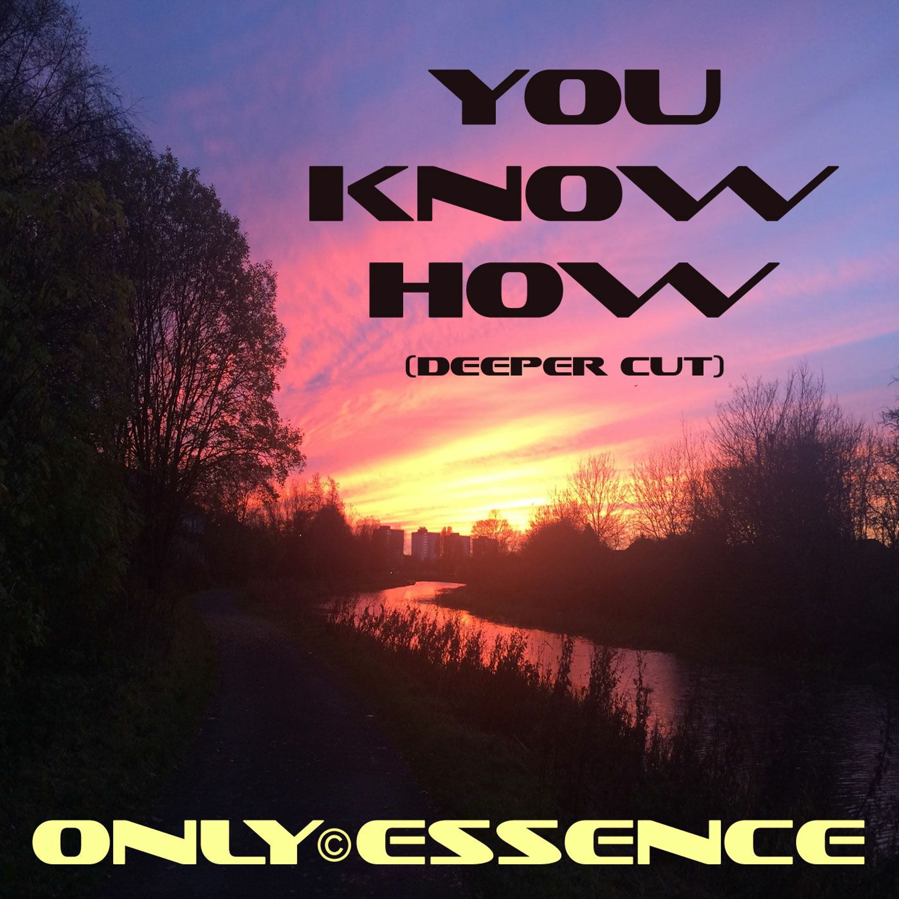 Only Essence - You Know How (Deeper Cut) episode artwork