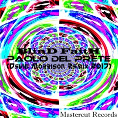 *M.R. 06* Paolo Del Prete - Blind Faith(Devid Morrison Remix 2017)