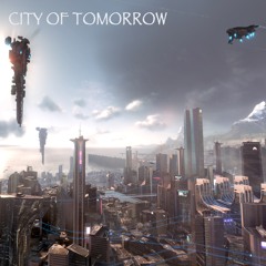 City Of Tomorrow