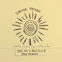 SUMMA PATNAH FEAT. AKOSLICE // (PROD. PROROW)