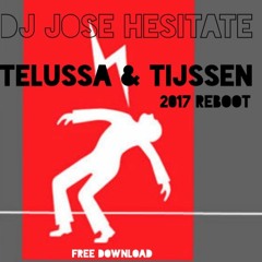 Dj Jose - Hesitate  Telussa&Tijssen 2017 Reboot  (1)