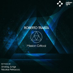 Roberto Traista - Mission Critical (Analog Jungs Remix)