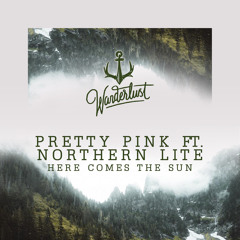 Pretty Pink ft. Northern Lite - Here Comes The Sun (Original Mix)