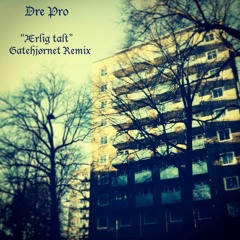 "Ærlig talt" Gatehjørnet Remix