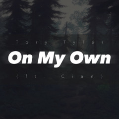 On My Own (ft. Cian)