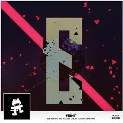 Feint - We Won't Be Alone (Eciverate Remix) [Free]