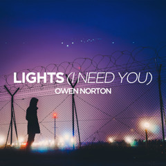 Owen Norton - Lights (I Need You)