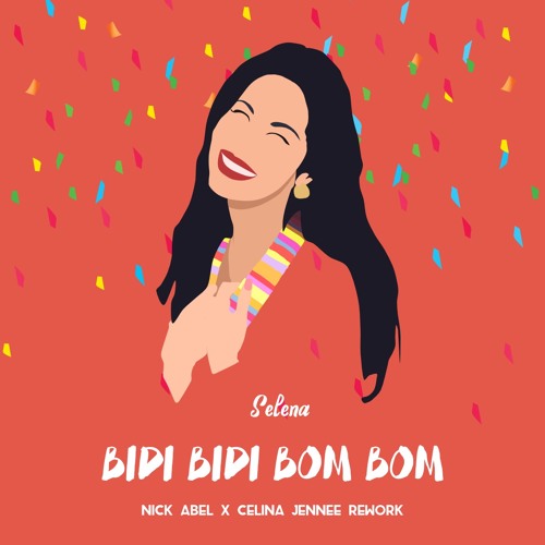 Bidi Bidi Bom Bom (Nick Abel X Celina Jennée Rework)