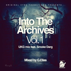 GE -  'Into The Archives Vol.1'  UKG Mix feat. Smoke Darg