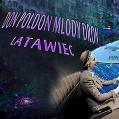Don Paul Don - Latawiec [Yung 'O Muzykant]