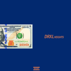 DRXL Heights - Blue 100's [Prod. By DJQ]