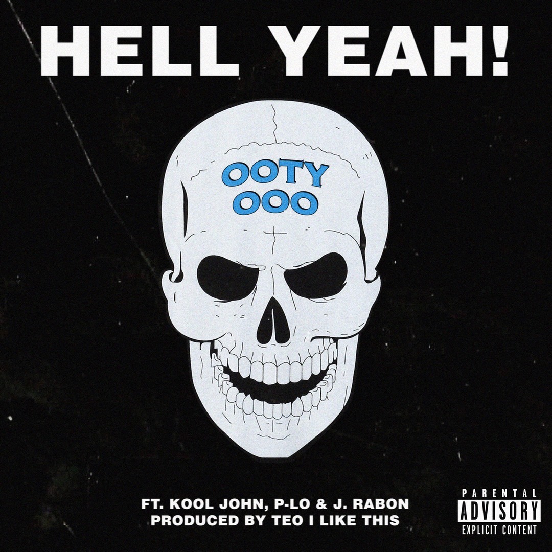 Ooty Ooo ft. Kool John, P-Lo & J. Rabon - Hell Yeah [Thizzler.com Exclusive]