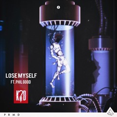 Lose Myself ft. Phil Good