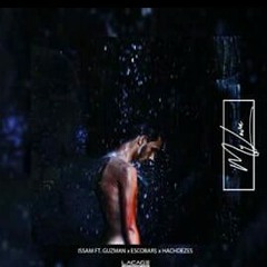 ISSAM - My Lova ft. GUZMAN & €SC0B∀R &HACHDEZES (Audio)