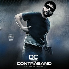 DC White x Peewee Longway - Contraband (ProdBy BeatAttickz)