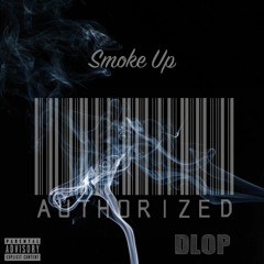 Smoke Up (feat. DLop)