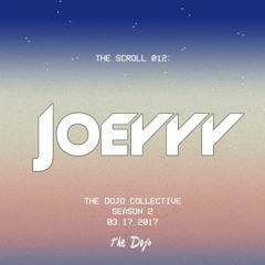 The Dojo Presents | The Scroll 012: Joeyyy
