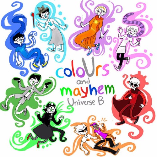 Homestuck / ColoUrs and Mayhem: Universe B