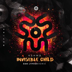 KSHMR - Invisible Child (Dan Lypher Remix) | FREE DOWNLOAD