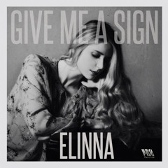 Elinna Give Me A Sign