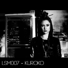 LSM007 - Kuroko