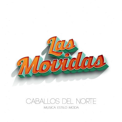 Stream Caballos del norte | Listen to LAS MOVIDAS playlist online for free  on SoundCloud