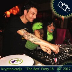 Kryptonicadjs - "The Box" Party 18 - 02 -2017 Free Download