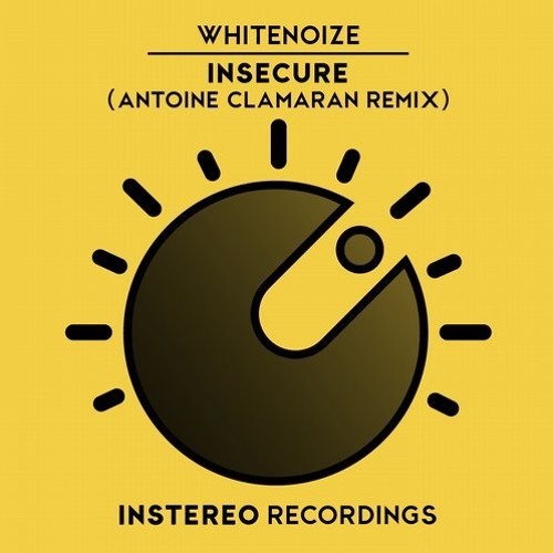 WhiteNoize - Insecure (Antoine Clamaran Remix) INSTEREO RECORDINGS