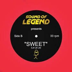 Sound of legend - Sweet (STFK REMIX)
